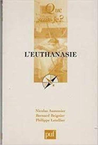 L'Euthanasie (QUE SAIS-JE ?) (9782130516361) by Aumonier, Nicolas; Beignier, Bernard; Que Sais-je?