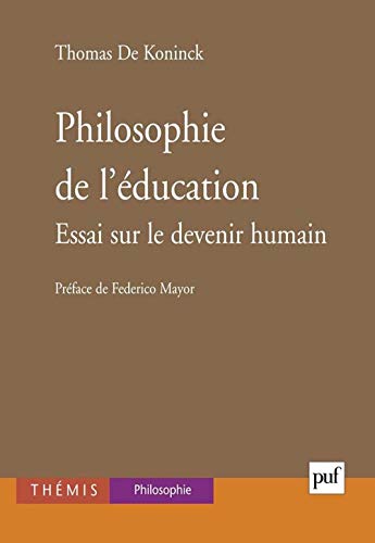 9782130517399: Philosophie de l'ducation: Essai sur le devenir humain