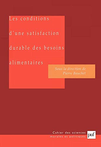 Beispielbild fr Les conditions d'une satisfaction durable des besoins alimentaires zum Verkauf von Ammareal