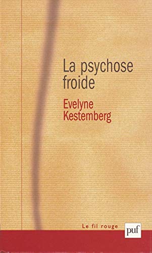 9782130517986: La psychose froide