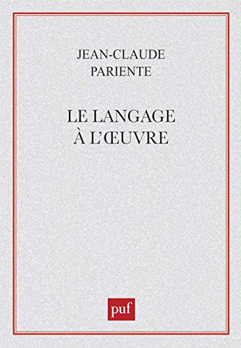 Beispielbild fr Le langage  l'oeuvre zum Verkauf von Gallix