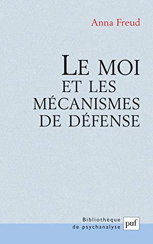 Beispielbild fr Le Moi et les mcanismes de dfense, 15e dition zum Verkauf von medimops