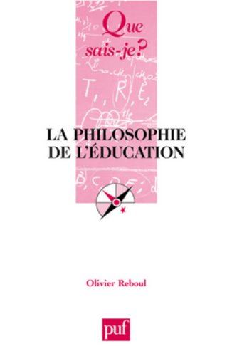 9782130519607: La philosophie de l'ducation (QUE SAIS-JE ?)