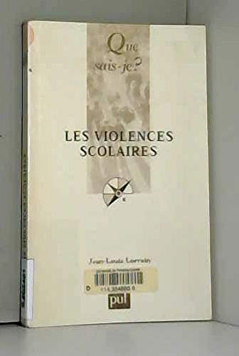 Beispielbild fr Les Violences scolaires zum Verkauf von EPICERIE CULTURELLE