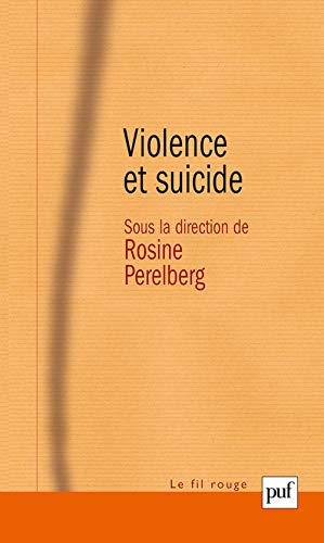 9782130519751: Violence et suicide (Le fil rouge)