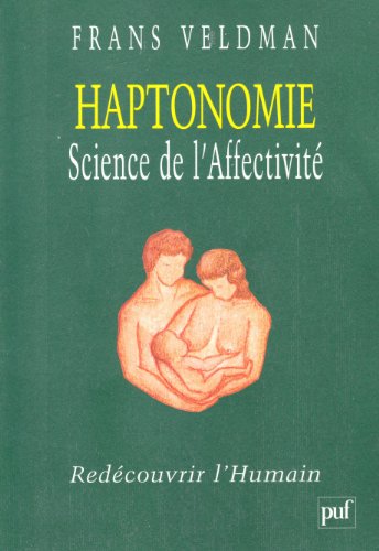 Stock image for Haptonomie, science de l'affectivit for sale by medimops