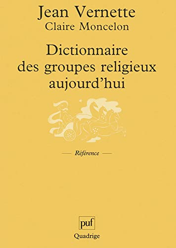 9782130520269: Dictionnaire des groupes religieux aujourd'hui