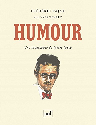9782130520528: Humour : Une biographie de James Joyce