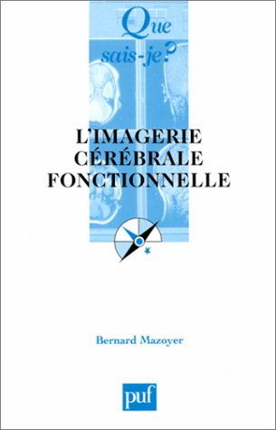 Beispielbild fr L'Imagerie crbrale fonctionnelle zum Verkauf von Ammareal