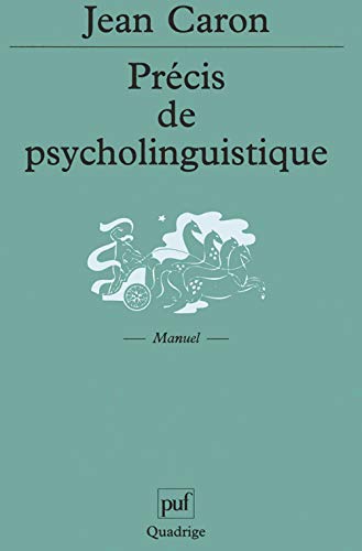 PrÃ©cis de psycholinguistique (9782130521440) by Caron, Jean