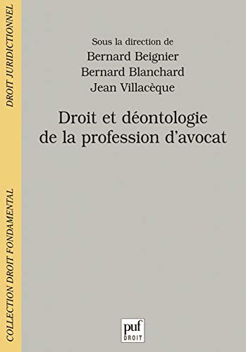 Stock image for Droit et dontologie de la profession d'avocat for sale by Ammareal