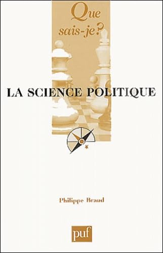 Beispielbild fr La science politique (QUE SAIS-JE ?) zum Verkauf von ThriftBooks-Dallas