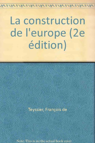 Stock image for CONSTRUCTION DE L'EUROPE (2E EDITION) (LA) for sale by LiLi - La Libert des Livres