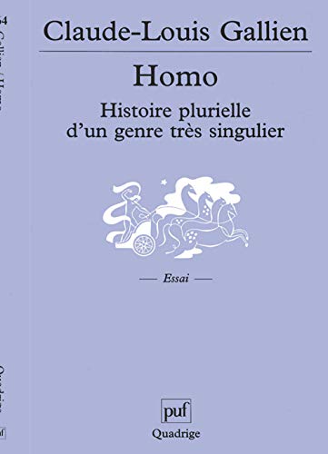 Homo. Histoire plurielle d'un genre trÃ¨s singulier: PrÃ©face d'Yves Coppens (9782130521969) by Gallien, Claude-Louis