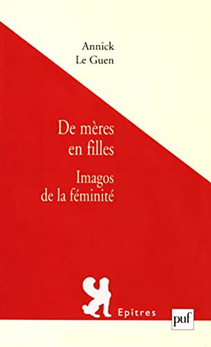 Beispielbild fr De m res en filles: Imagos de la f minit zum Verkauf von Books From California