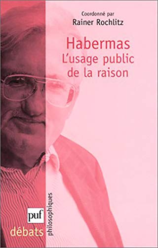 Beispielbild fr Habermas : L'usage public de la raison zum Verkauf von Revaluation Books