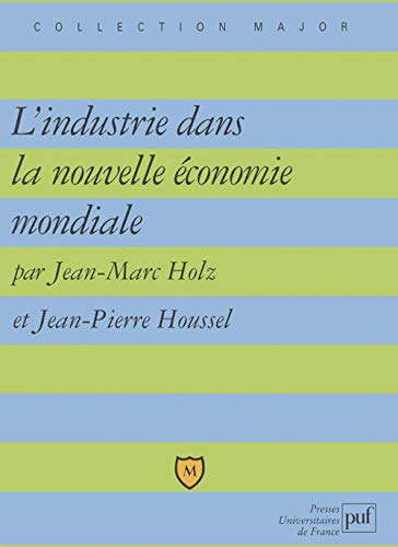Stock image for IAD - INDUSTRIE DANS LA NOUVELLE ECONOMIE MONDIALE for sale by LiLi - La Libert des Livres