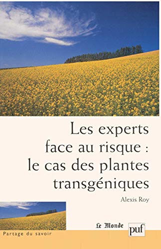 Les experts face au risque: les plantes transgéniques