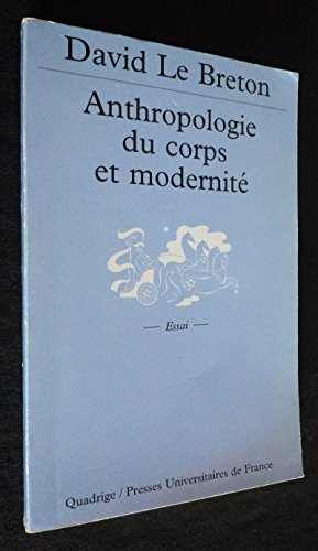 Beispielbild fr Anthropologie du corps et modernit zum Verkauf von medimops