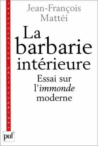 9782130523321: La Barbarie intrieure, 3e dition (INTERVENTION PHILOSOPHIQUE)