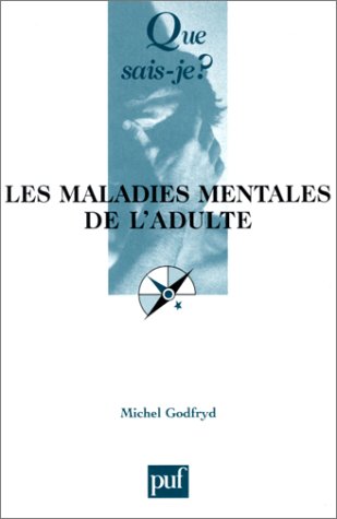 Stock image for Les Maladies mentales de l'adulte for sale by Ammareal
