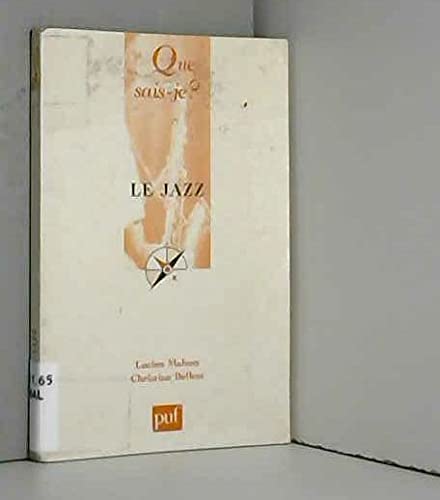 Le Jazz, 5e Ã©dition (QUE SAIS-JE ?) (9782130523611) by Bellest, Christian; Malson, Lucien; Que Sais-je?