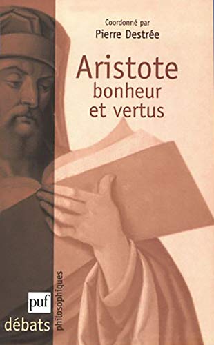 9782130523734: Aristote: Bonheur et vertus