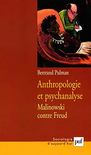 Beispielbild fr Anthropologie et Psychanalyse: Malinowski contre F zum Verkauf von N. Fagin Books