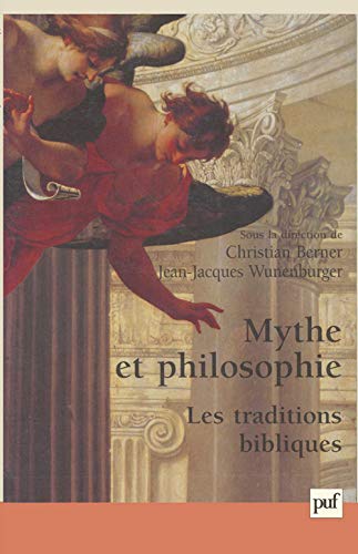 Beispielbild fr Mythe et Philosophie : Les Traditions bibliques zum Verkauf von Ammareal