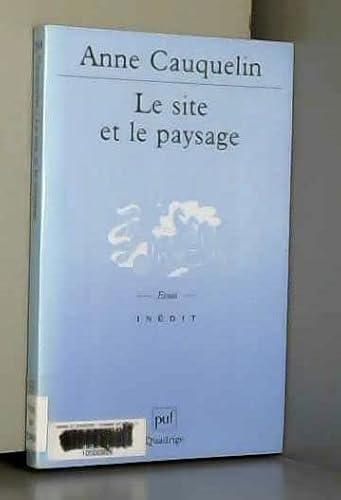 Beispielbild fr Le Site et le Paysage zum Verkauf von Ammareal