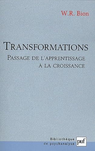 9782130525400: Transformations : Passage de l'apprentissage  la croissance (BIBLIOTHEQUE DE PSYCHANALYSE)