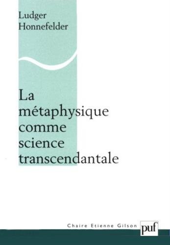 La mÃ©taphysique comme science transcendantale (9782130526377) by Honnefelder, Ludger
