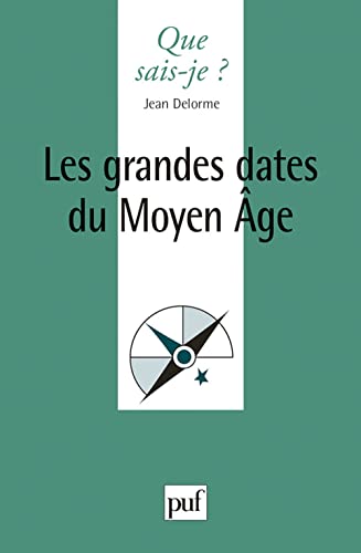 Imagen de archivo de Les Grandes Dates du Moyen Age a la venta por Ammareal