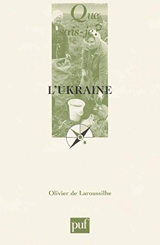 L'Ukraine (9782130526896) by Laroussilhe, Olivier De