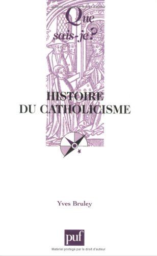 Beispielbild fr L'histoire du catholicisme zum Verkauf von Ammareal