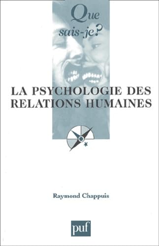 Stock image for La psychologie des relations humaines (8e ed) qsj 2287 (QUE SAIS-JE ?) for sale by AwesomeBooks