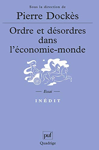 Beispielbild fr Ordre et dsordres dans l'conomie-monde zum Verkauf von Gallix
