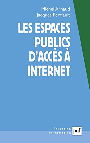 Beispielbild fr Les Espaces publics d'accs  Internet zum Verkauf von Ammareal