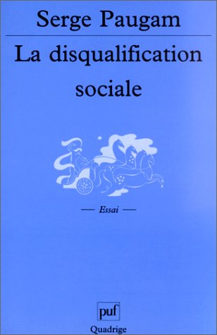 Beispielbild fr La Disqualification sociale zum Verkauf von Librairie Th  la page