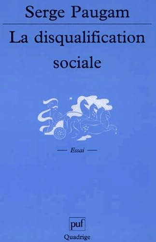 Imagen de archivo de La Disqualification sociale a la venta por Librairie Th  la page