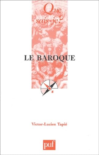 Le Baroque (QUE SAIS-JE ?) (9782130528494) by TapiÃ©, Victor-Lucien; Que Sais-je?