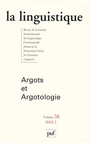 Stock image for linguistique 2002, vol. 38 (1): Argots et argologie for sale by Gallix
