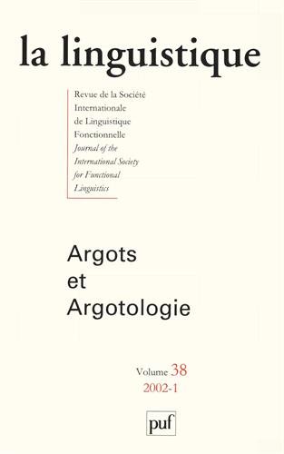 9782130528531: linguistique 2002, vol. 38 (1): Argots et argologie