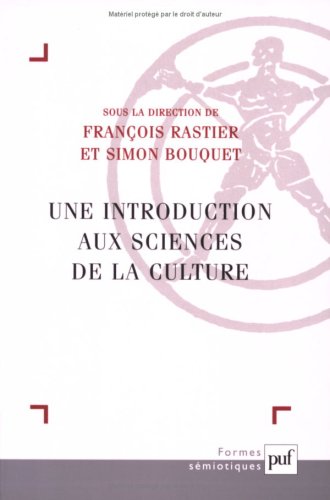 Beispielbild fr Une introduction aux sciences de la culture zum Verkauf von Ammareal