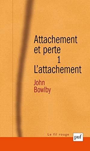 9782130529224: Attachement et perte. Volume 1: L'attachement