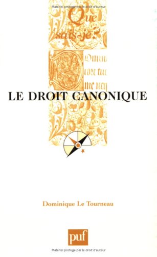 Le droit canonique (QUE SAIS-JE ?) (9782130529316) by Le Tourneau, D.; Que Sais-je?