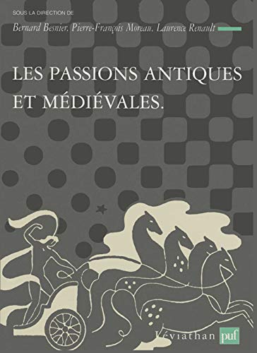 Beispielbild fr Les passions antiques et mdivales zum Verkauf von Gallix