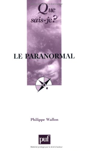 Le paranormal - Wallon, Philippe: 9782130529880 - AbeBooks