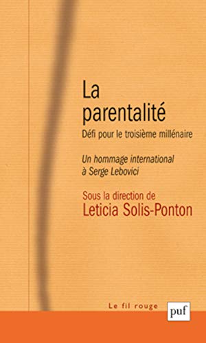 9782130530534: La Parentalit : Dfis pour le troisime millnaire