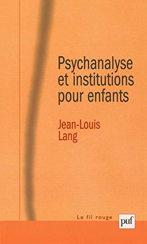 9782130530671: Psychanalyse et institutions pour enfants